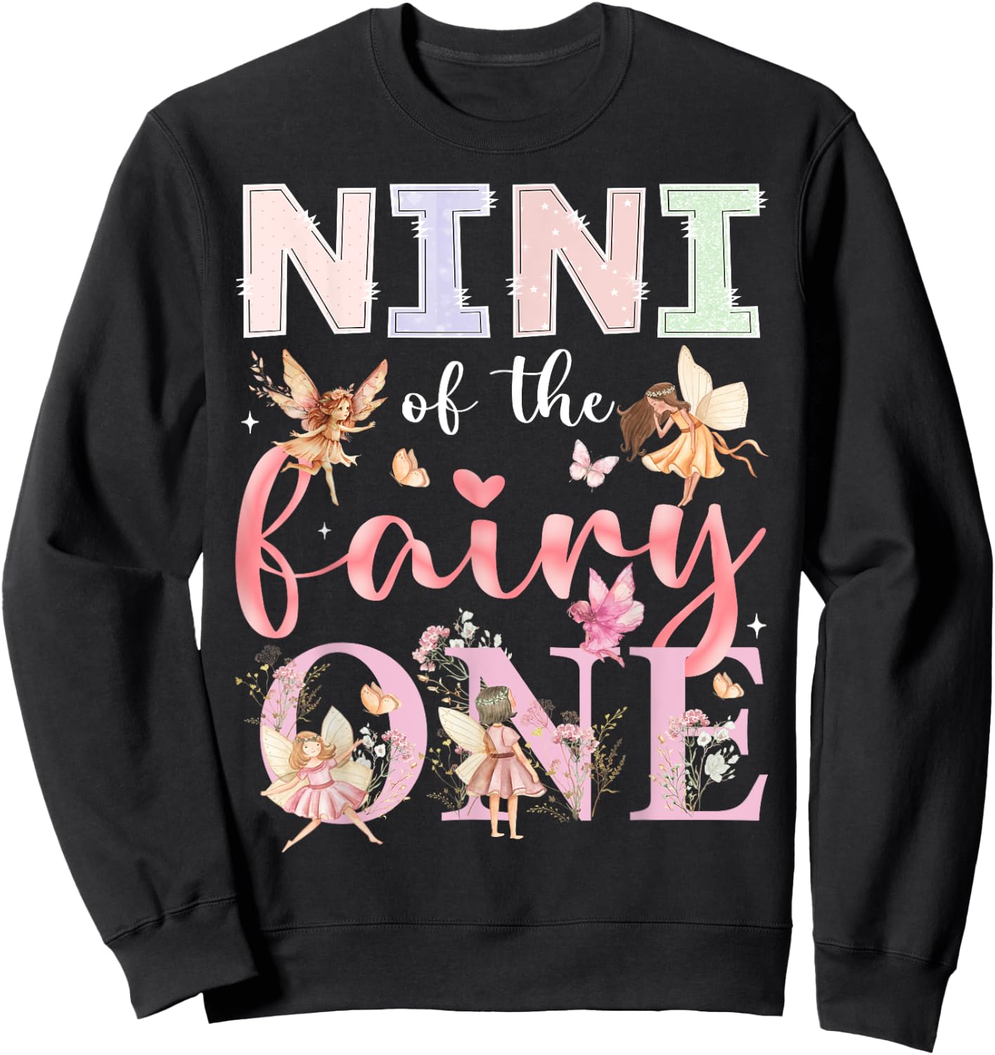 Nini Of The Fairy One 1St Birthday Girl Fairytale Sweatshirt - Sweatshirt | Black