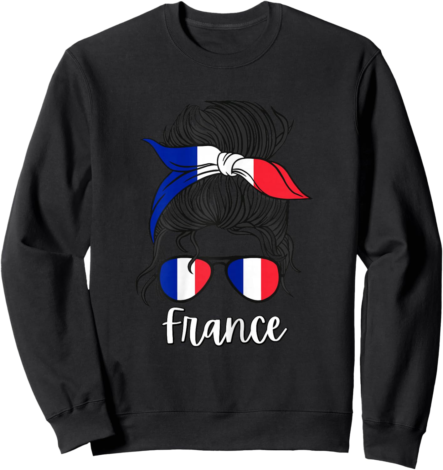 French Girls France Fille Française France Women French Flag , White Sweatshirt - Sweatshirt | Black