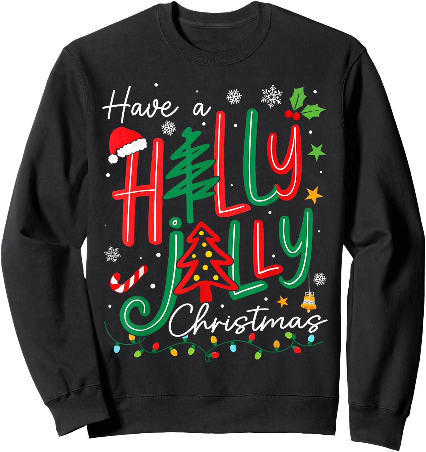 Have A Holly Xmas Jolly Christmas Tree Men Women Kid Sweatshirt - Sweatshirt | Black