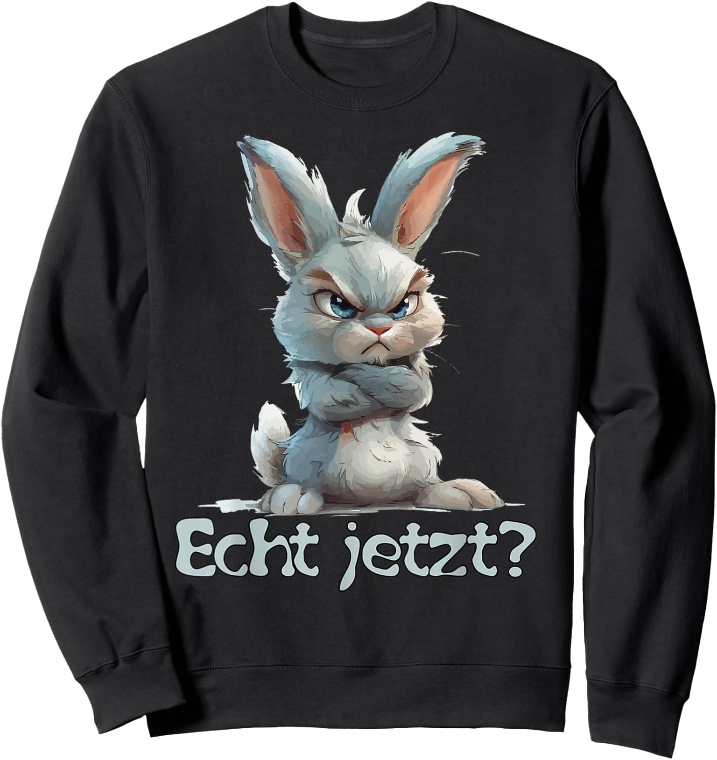 Lustiges Statement Kaninchen I Nein Hase echt jetzt? Sweatshirt - Sweatshirt | Black