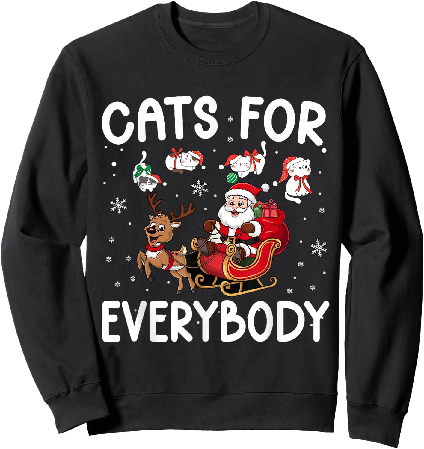 Cats For Everybody Christmas Cat Funny Christmas Sweatshirt - Sweatshirt | Black