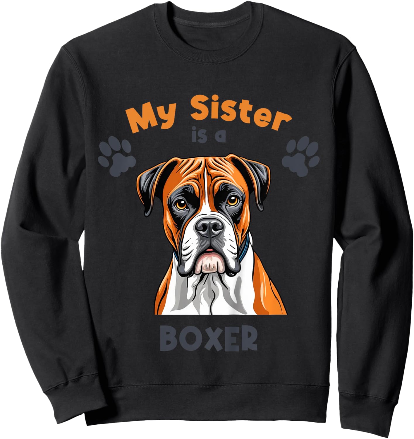 My Sister Is A Boxer Cute Dog Breed Kids Sweatshirt - Sweatshirt | Black