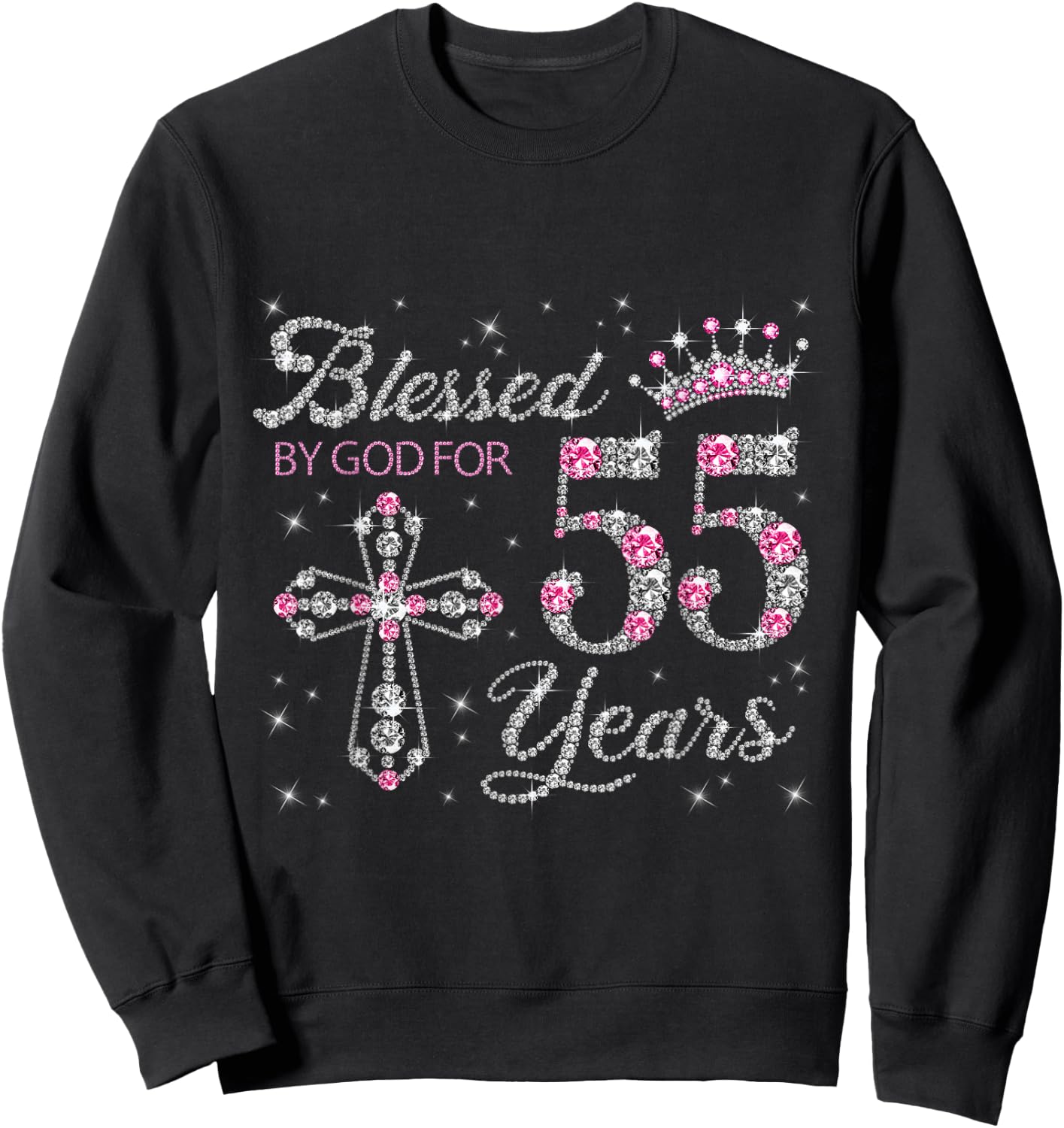 Blessed by God For 55 Years Old 55th Birthday Gift Sweatshirt - Sweatshirt | Black