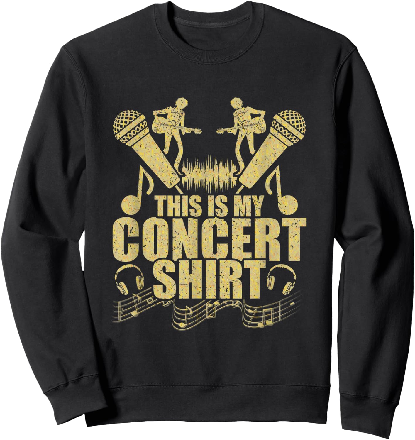 Funny Live Music Lover This Is My Concert Sweatshirt - Sweatshirt | Black