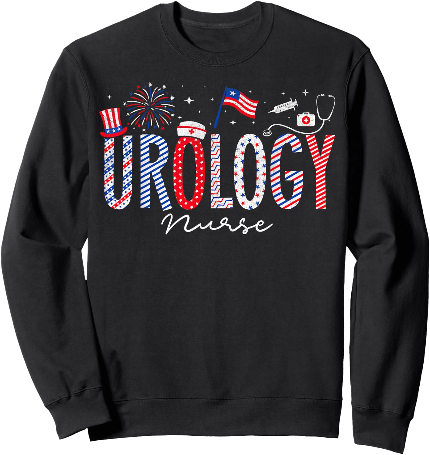 4th Of July Urology Nurse Scrub Tops Patriotic Nurses Women Men Sweatshirt - Sweatshirt | Black