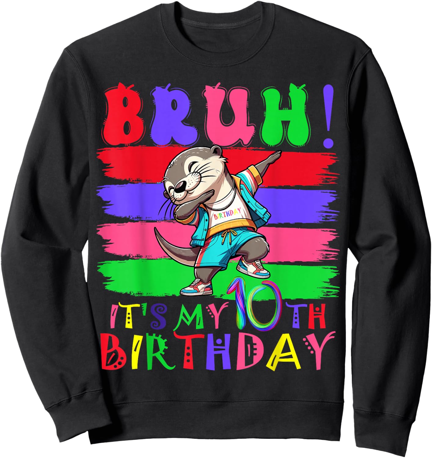 10 Year Old It's My 10th Birthday Otter dabbing boy girl Sweatshirt - Sweatshirt | Black