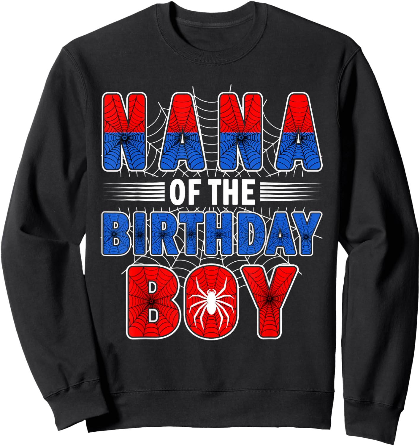 Nana of The Birthday Boy Spider Web Birthday Party Sweatshirt - Sweatshirt | Black