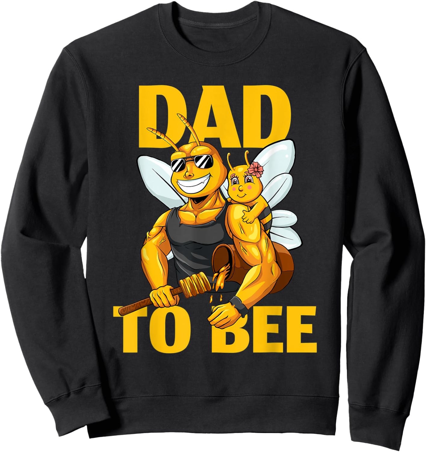 Dad To Bee Beekeeping Father Baby Announcement Girl Daughter Sweatshirt - Sweatshirt | Black