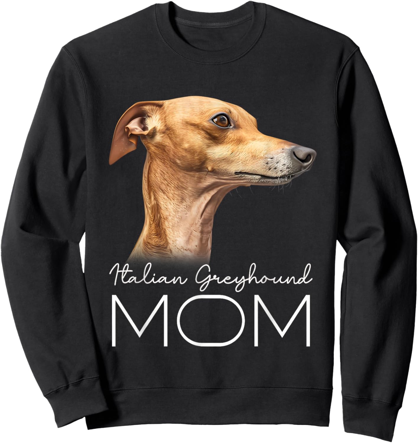 Italian Greyhound Mom Sweatshirt - Sweatshirt | Black