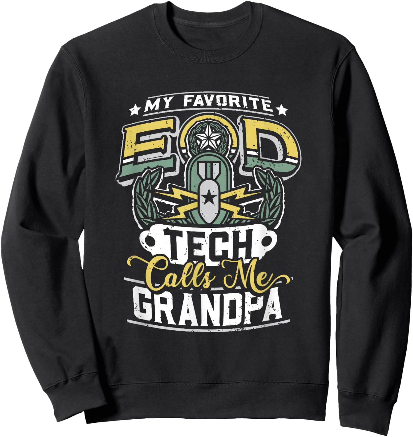 EOD Badge Warrior Explosive Ordnance Disposal Proud Grandpa Sweatshirt - Sweatshirt | Black