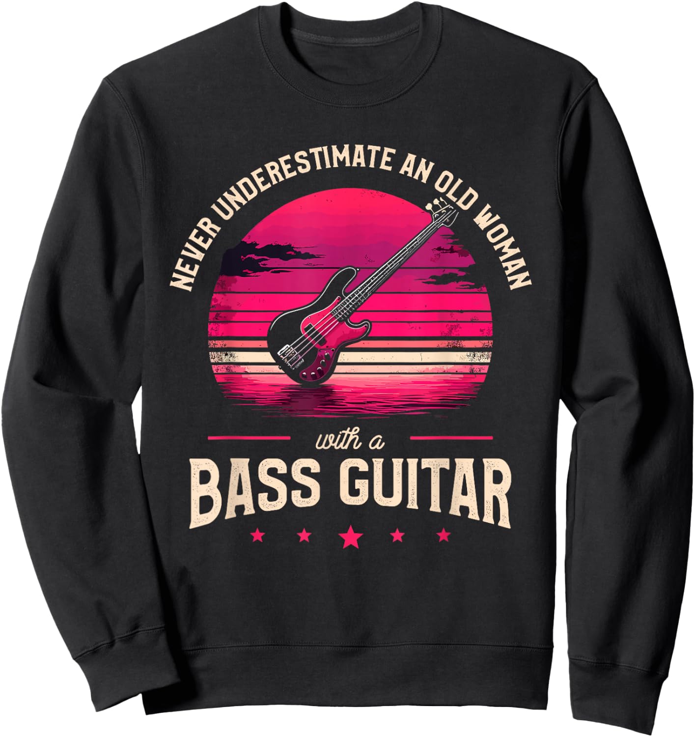 Never Underestimate An Old Woman With A Bass Guitar Bassist Sweatshirt - Sweatshirt | Black