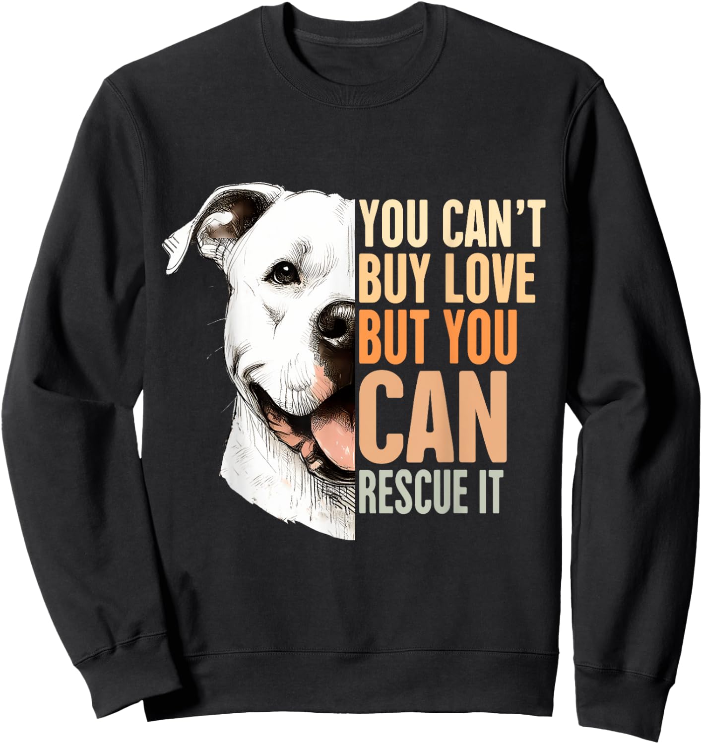 Pitbull Rescue Mom You Can't Buy Love But You Can Rescue It Sweatshirt - Sweatshirt | Black
