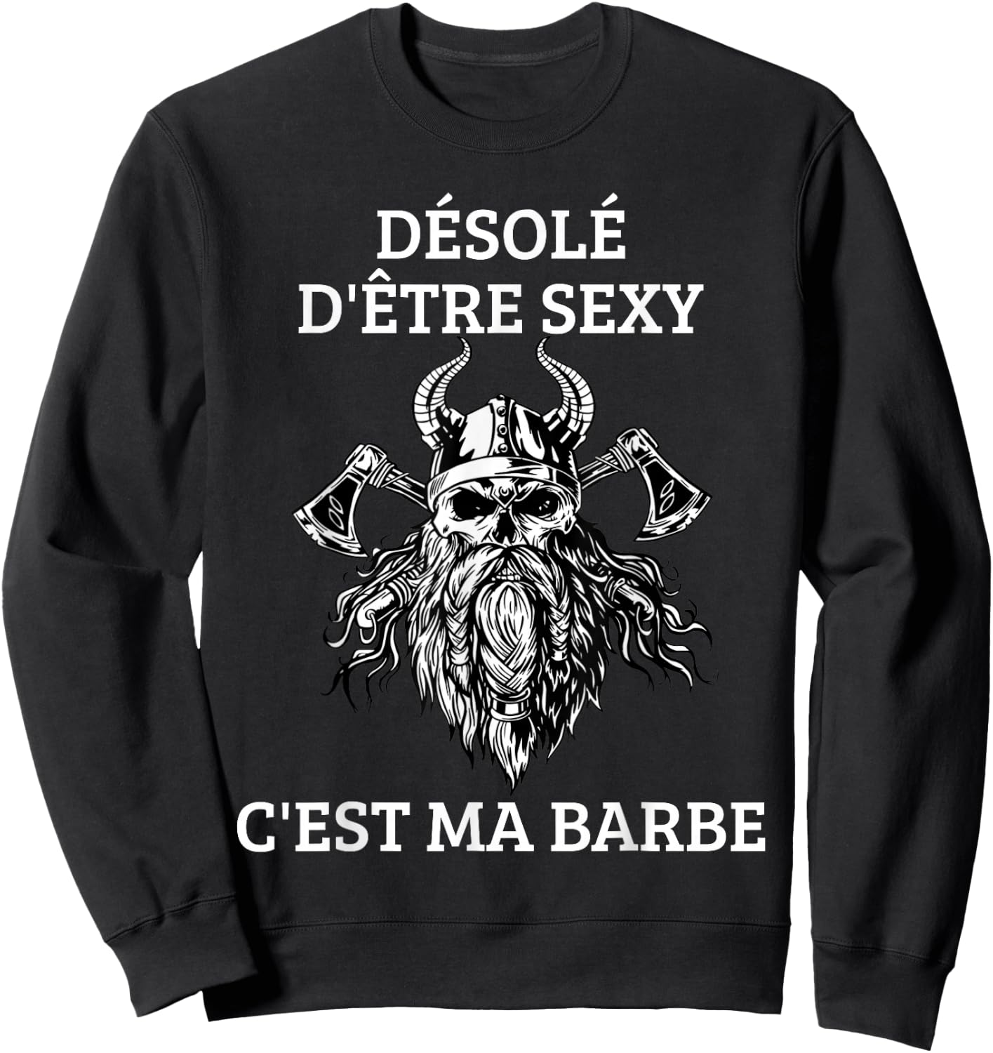 Men's Sorry To Be Sexy Beard Gift Vikings , Black Sweatshirt - Sweatshirt | Black