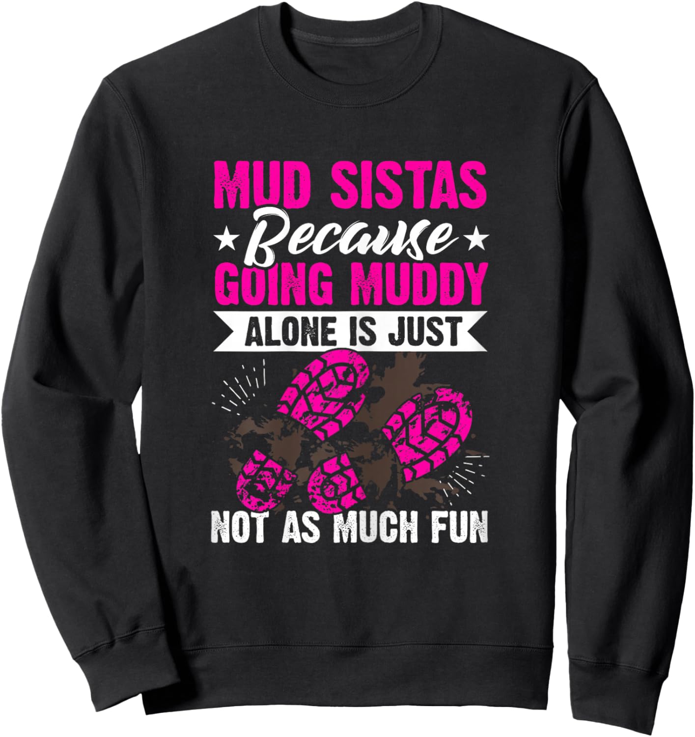 Mud girl run Sweatshirt - Sweatshirt | Black