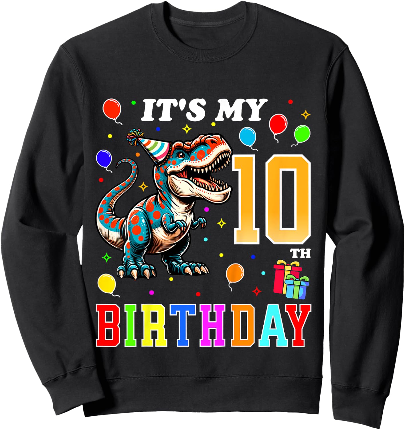 Kids Dinosaur Birthday 10 Year Old 10th Birthday Kids Boys Girls Sweatshirt - Sweatshirt | Black