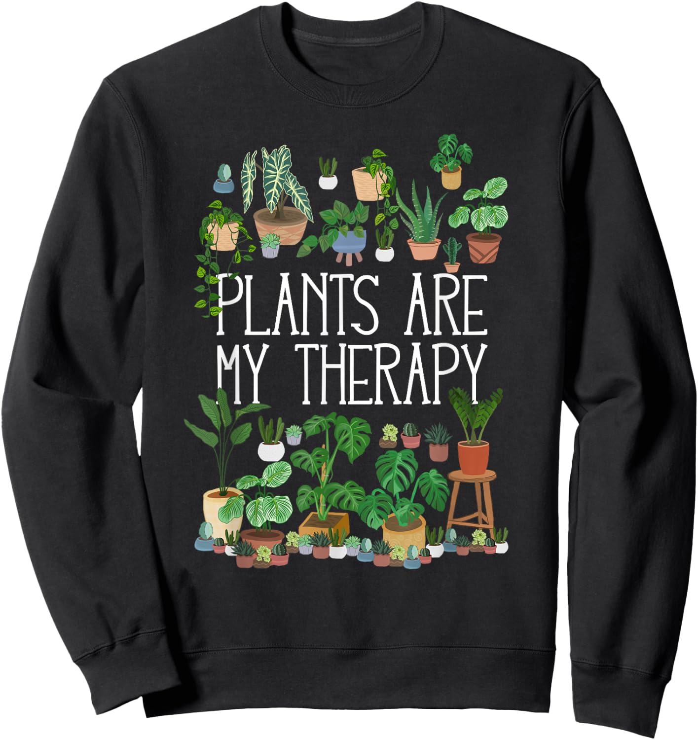 Potted plants are my therapy Sweatshirt - Sweatshirt | Black