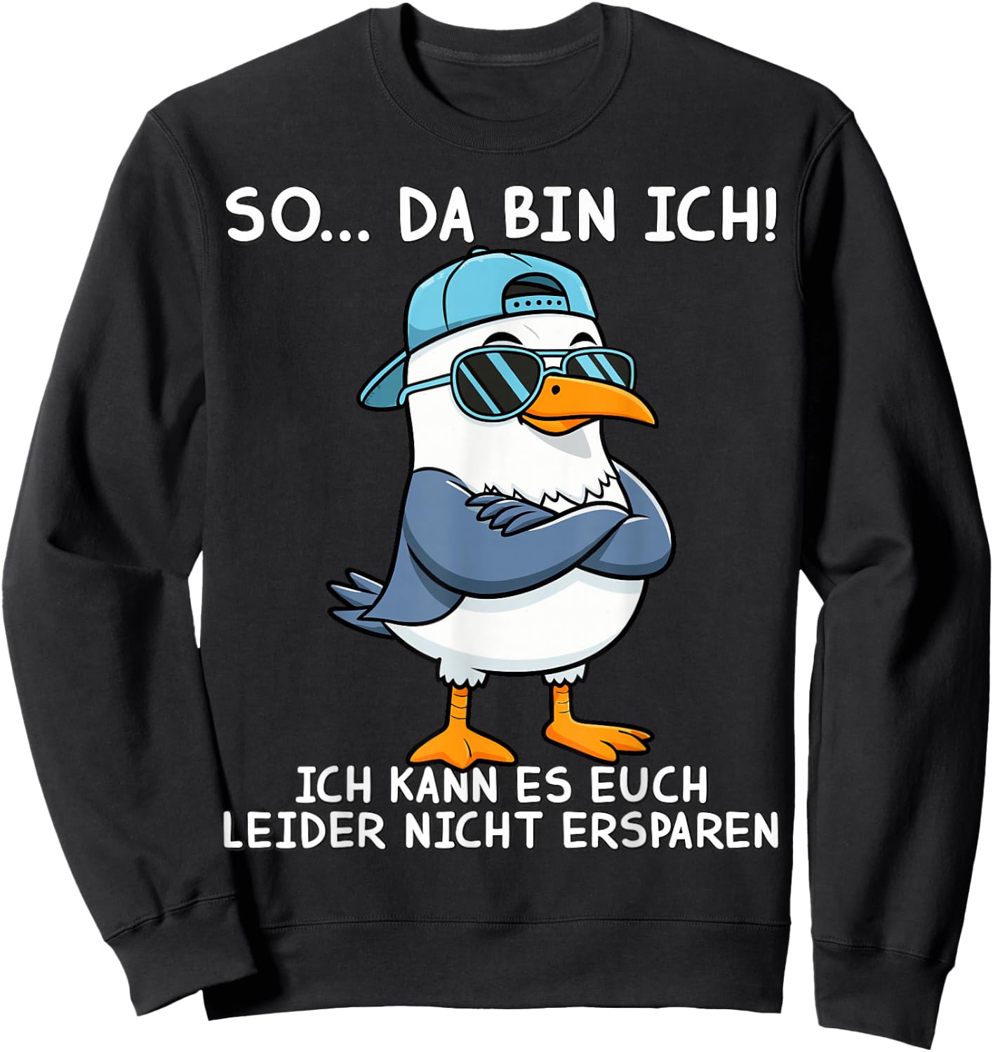 Funny Sprüch Lustige Männer Damen Möwe So Da Bin Ich Sweatshirt - Sweatshirt | Black