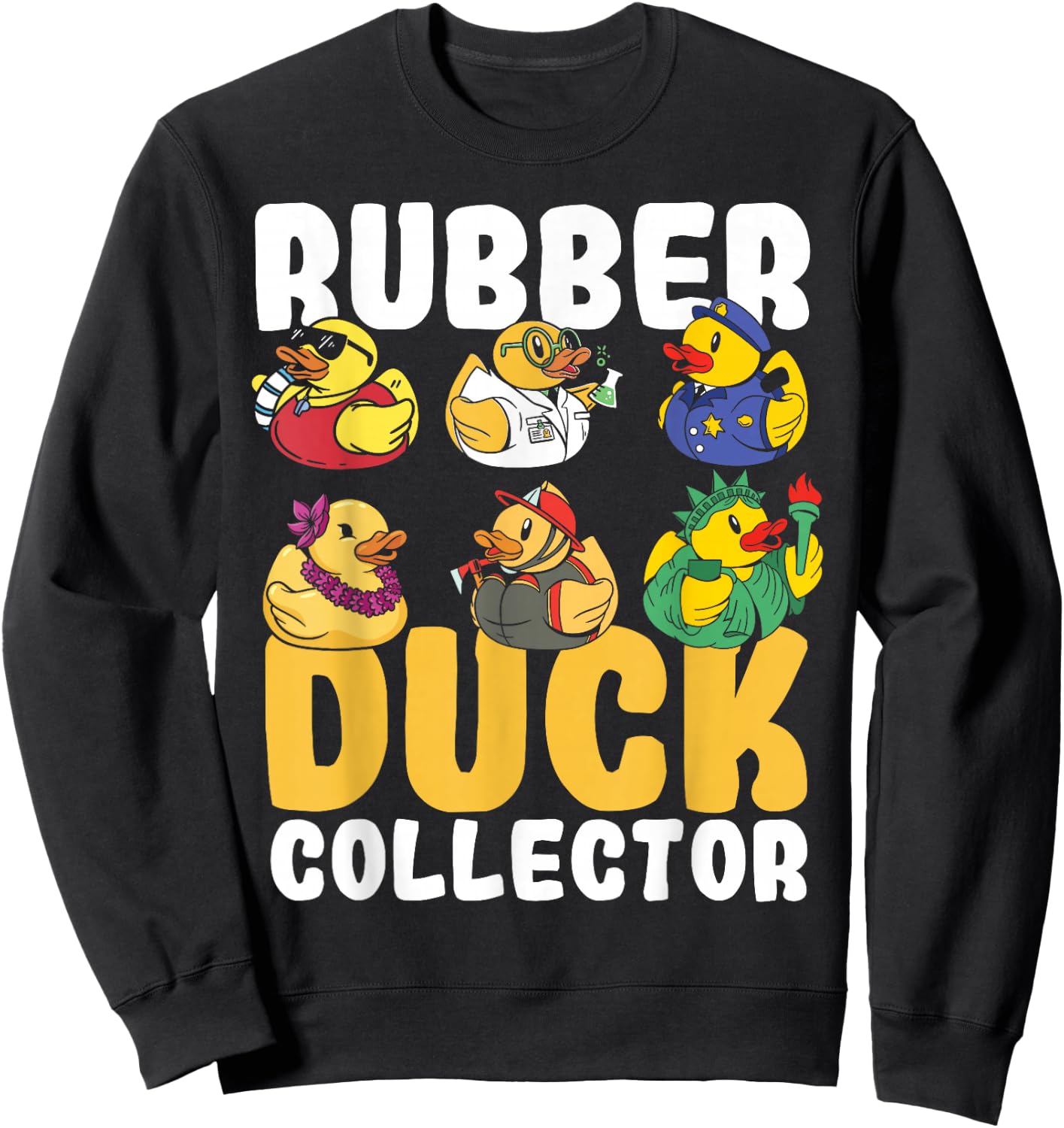 Rubber Duck Collector Rubber Duckie Yellow Rubber Duck Sweatshirt - Sweatshirt | Black