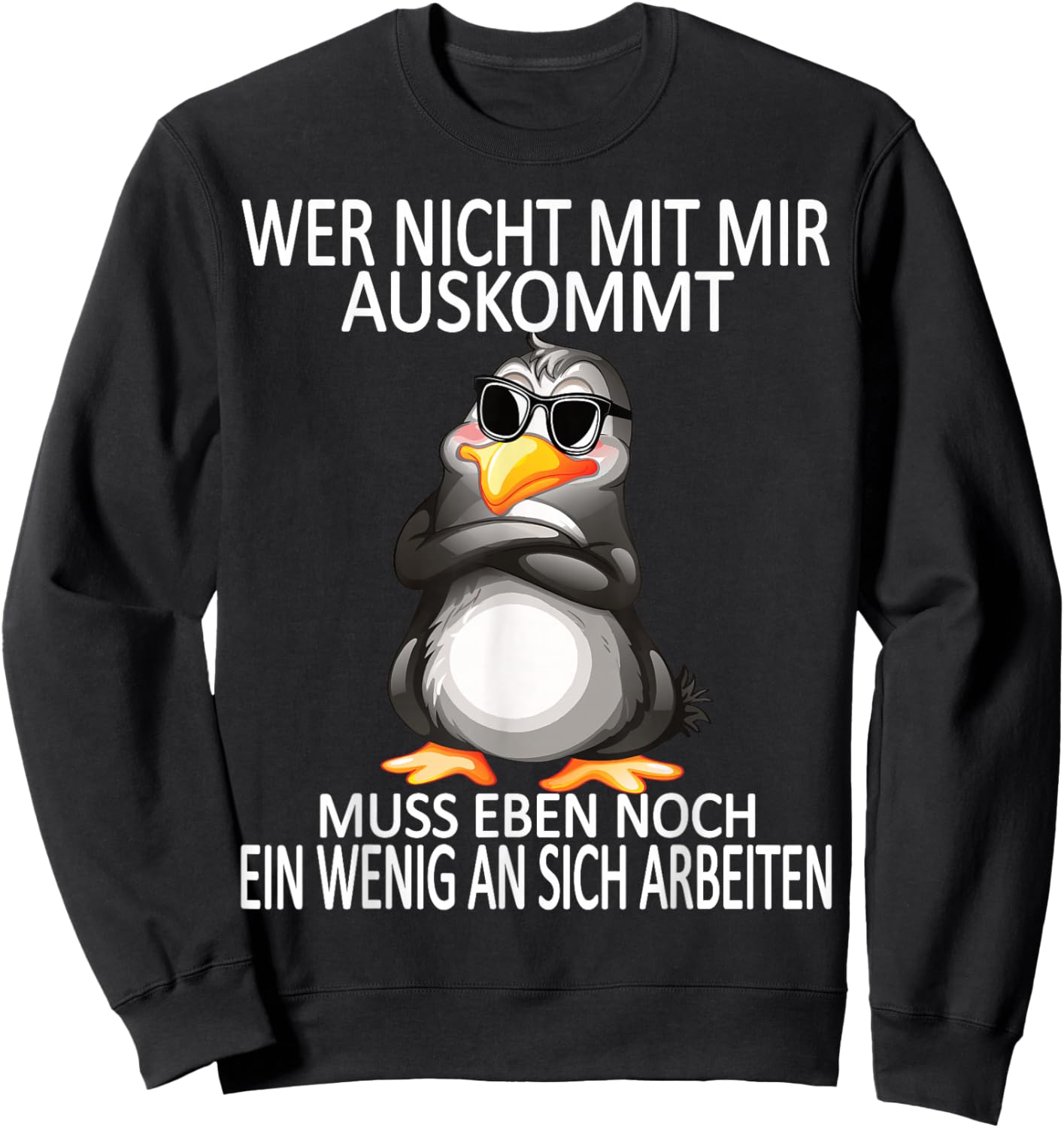 Work Funny Sayings Funny Penguin Office , black Sweatshirt - Sweatshirt | Black