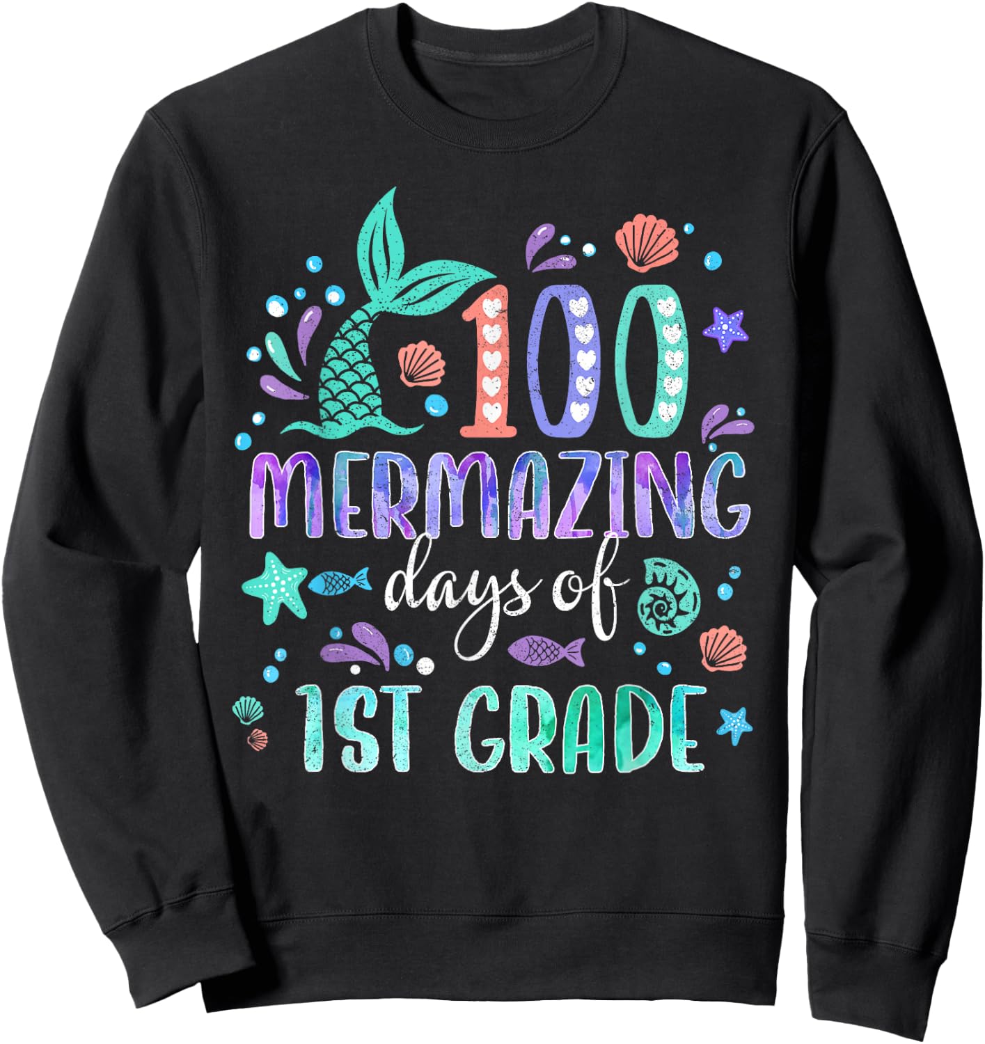 100th Day Mermaid Tail 100 Mermazing Days Of 1st Grade Kids Sweatshirt - Sweatshirt | Black