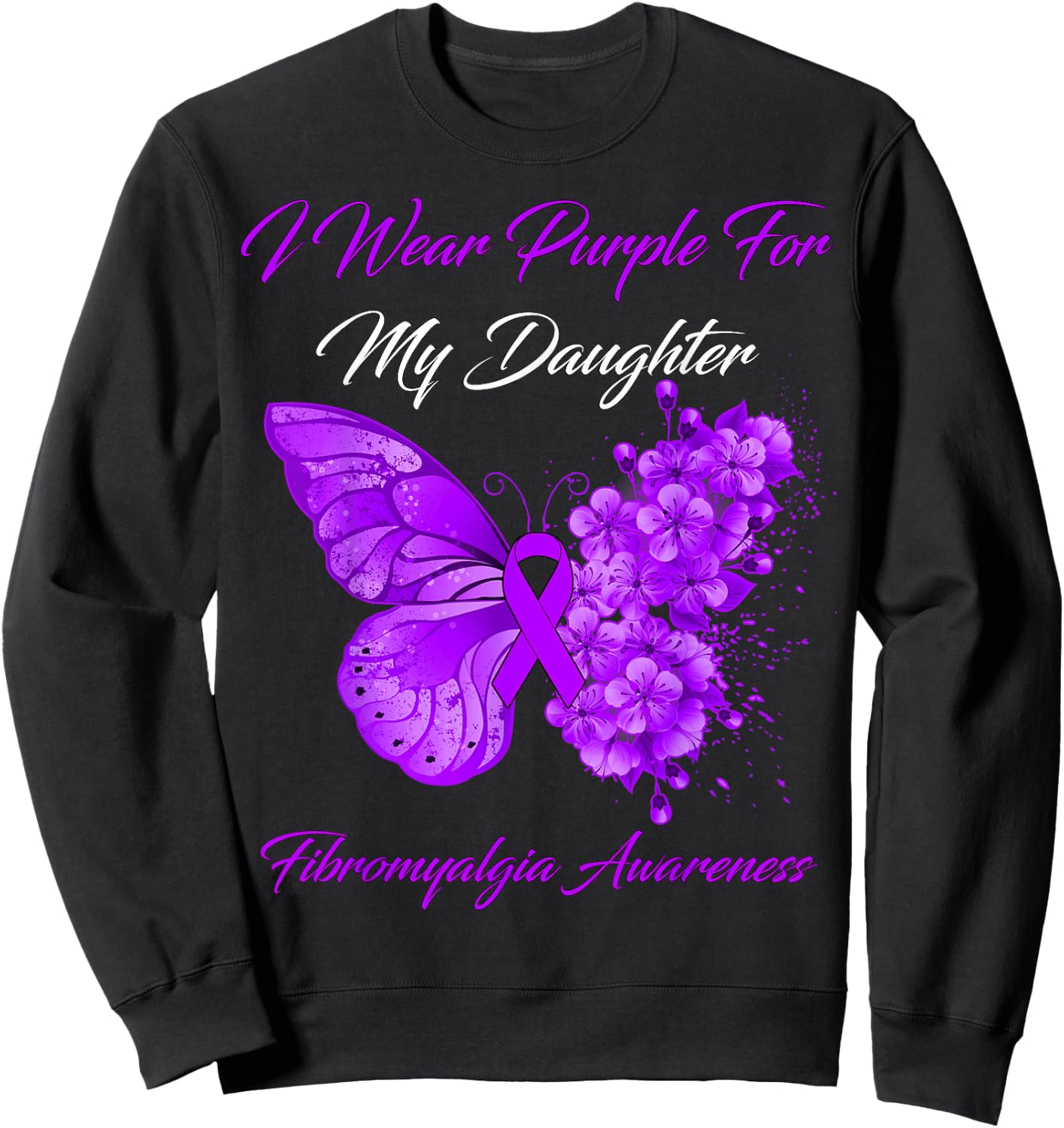 Butterfly I Wear Purple For My Daughter Fibromyalgia Warrior Sweatshirt - Sweatshirt | Black