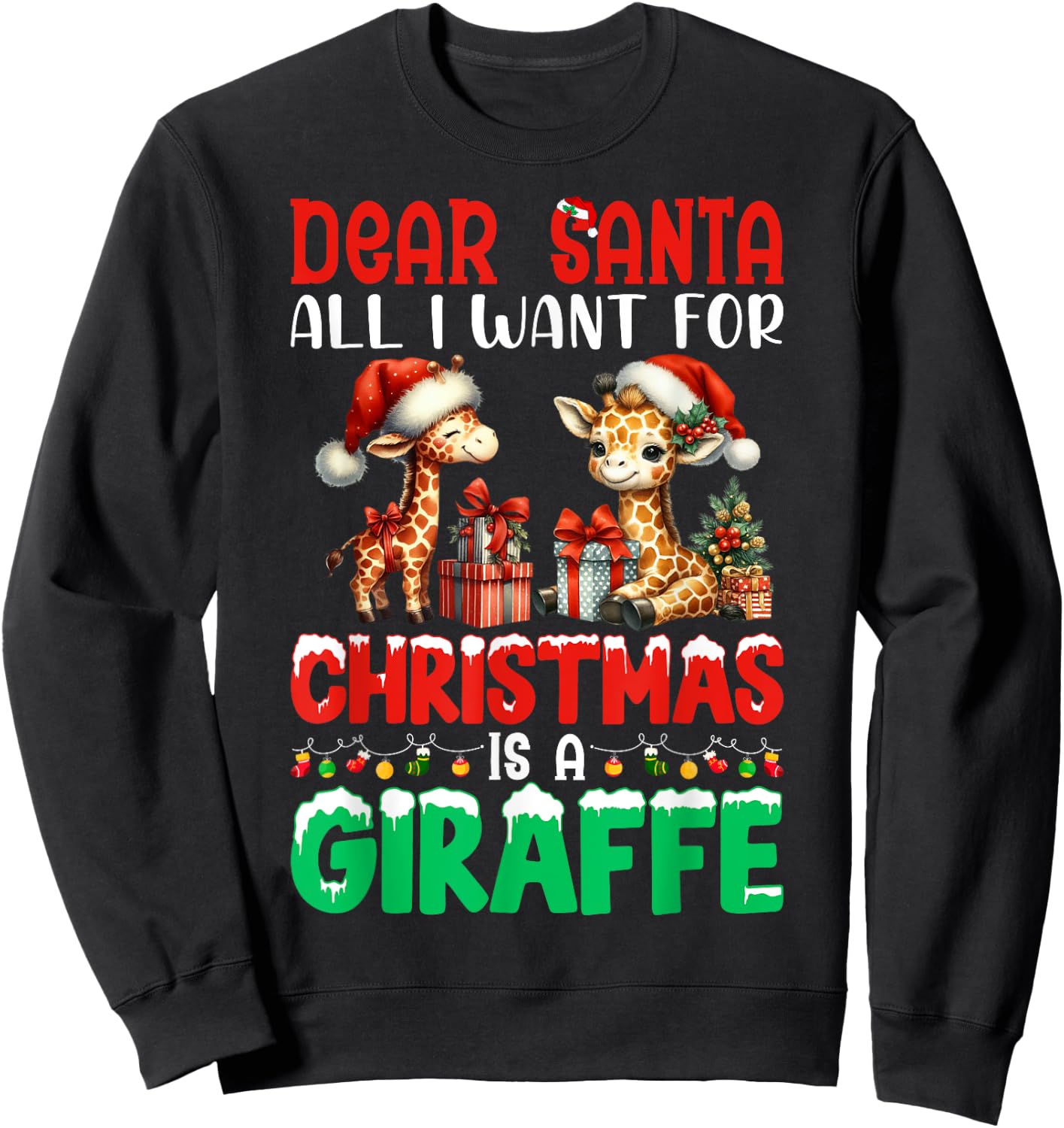 Dear Santa All I Want For Christmas Is A Giraffe Xmas Sweatshirt - Sweatshirt | Black