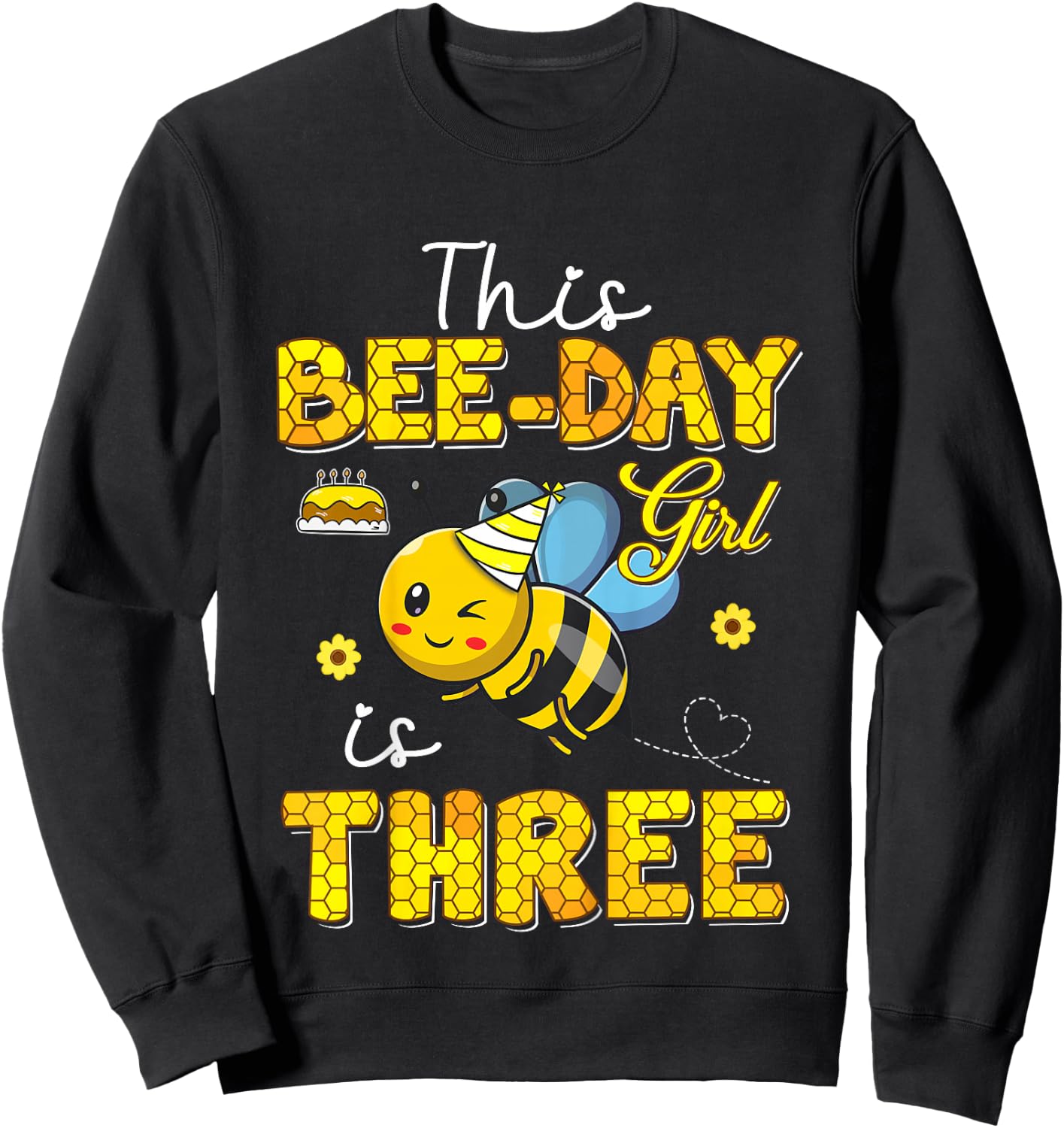This Bee-Day Girl Is Three 3 Years Old 3rd Birthday Toddler Sweatshirt - Sweatshirt | Black