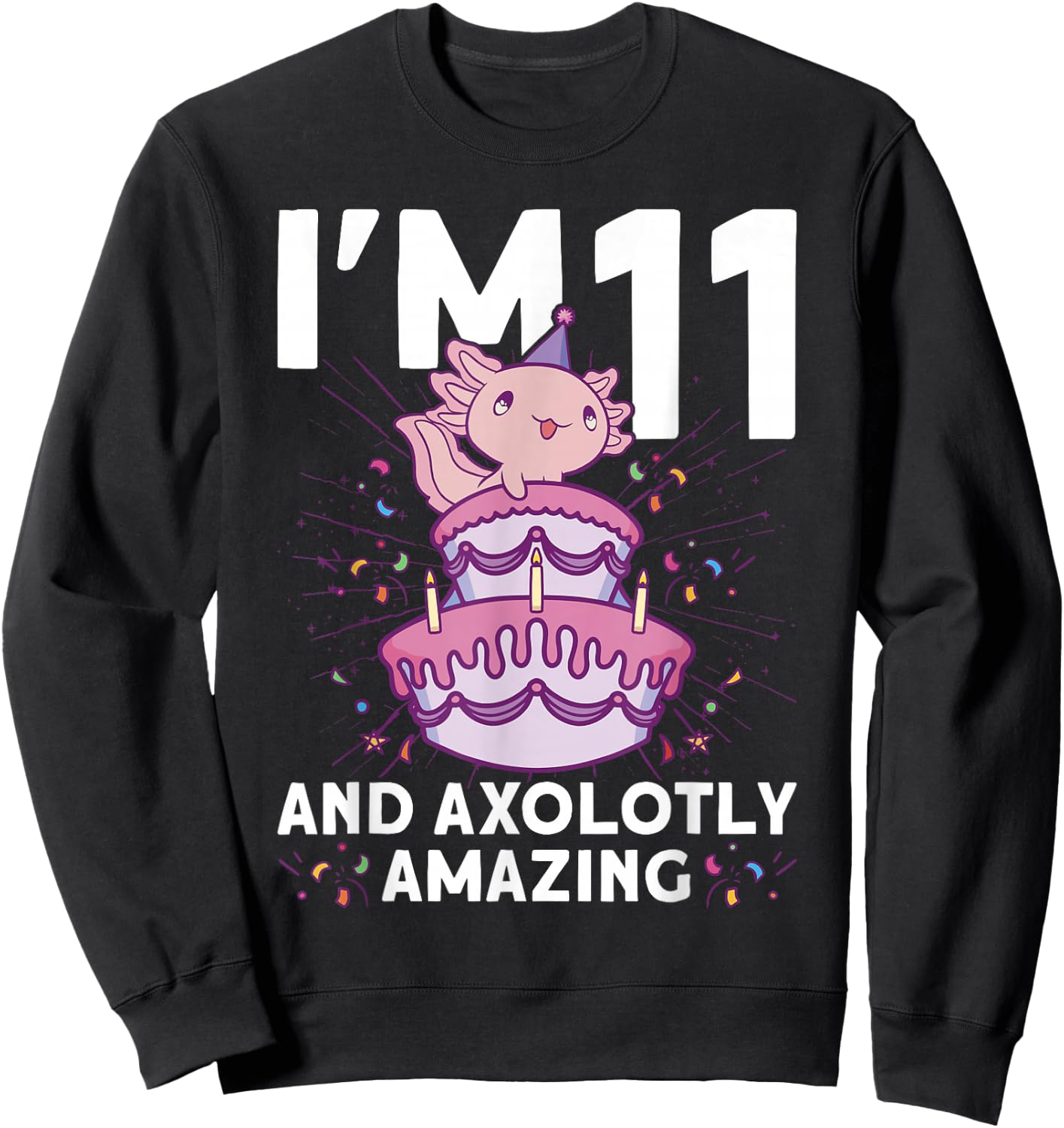 I'm 11 bday Axolotl party cute 11th Birthday Kids Axolotl Sweatshirt - Sweatshirt | Black