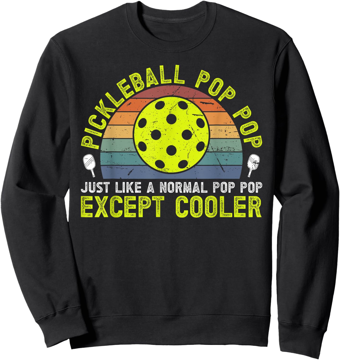 Cool Pickleball Pop Pop Pickleball Player Pop Pop Grandpa Sweatshirt - Sweatshirt | Black