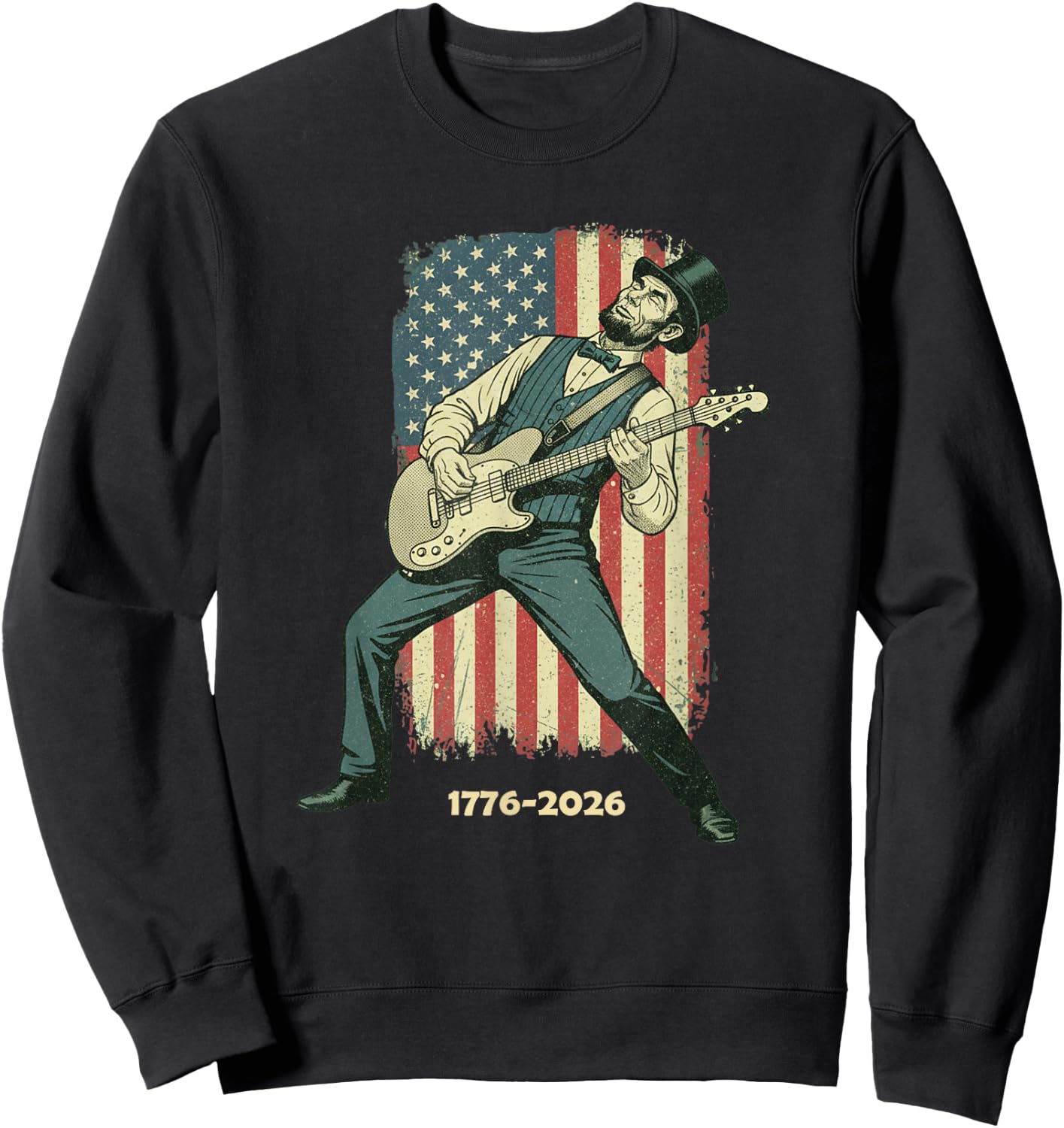 Vintage Abraham Lincoln 4th July Playing Guitar 250 Years Sweatshirt - Sweatshirt | Black