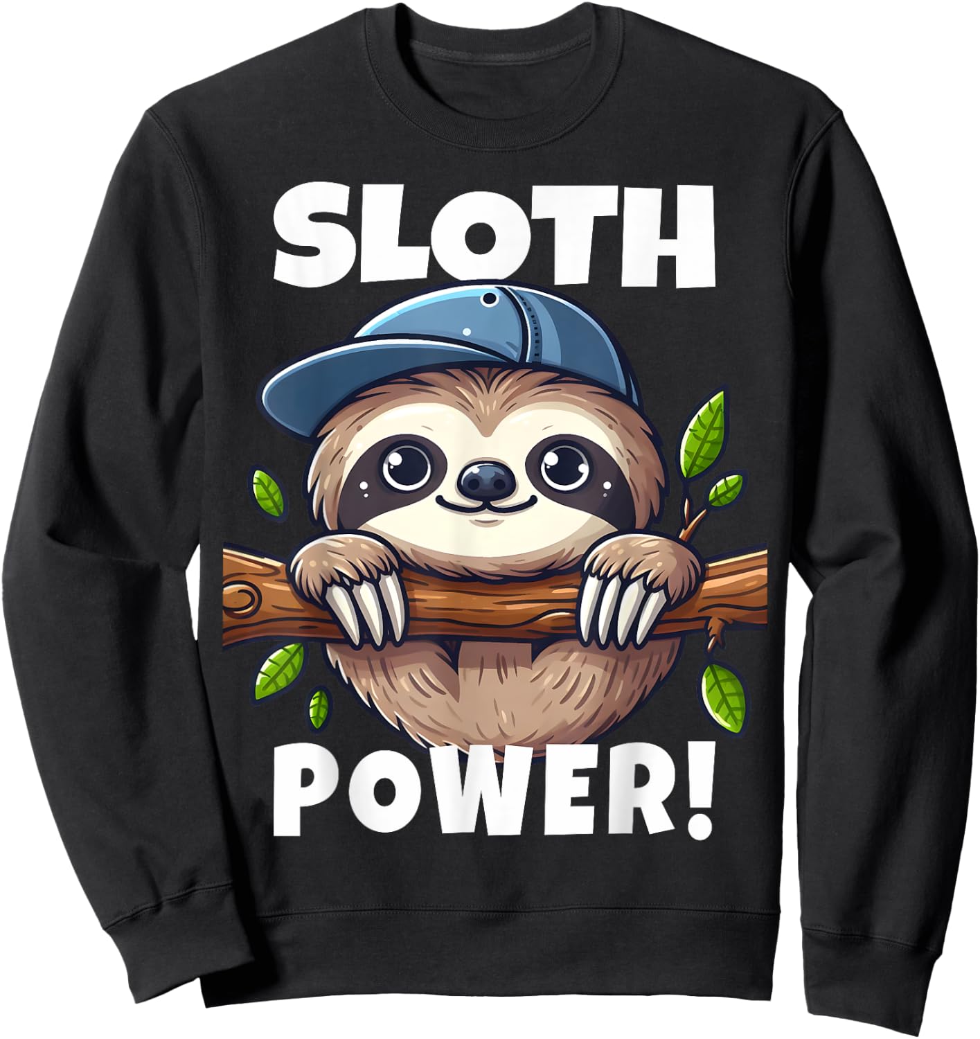 Sloth Power Sloth Hangs From Branch I Cheerful Sloth Sweatshirt - Sweatshirt | Black