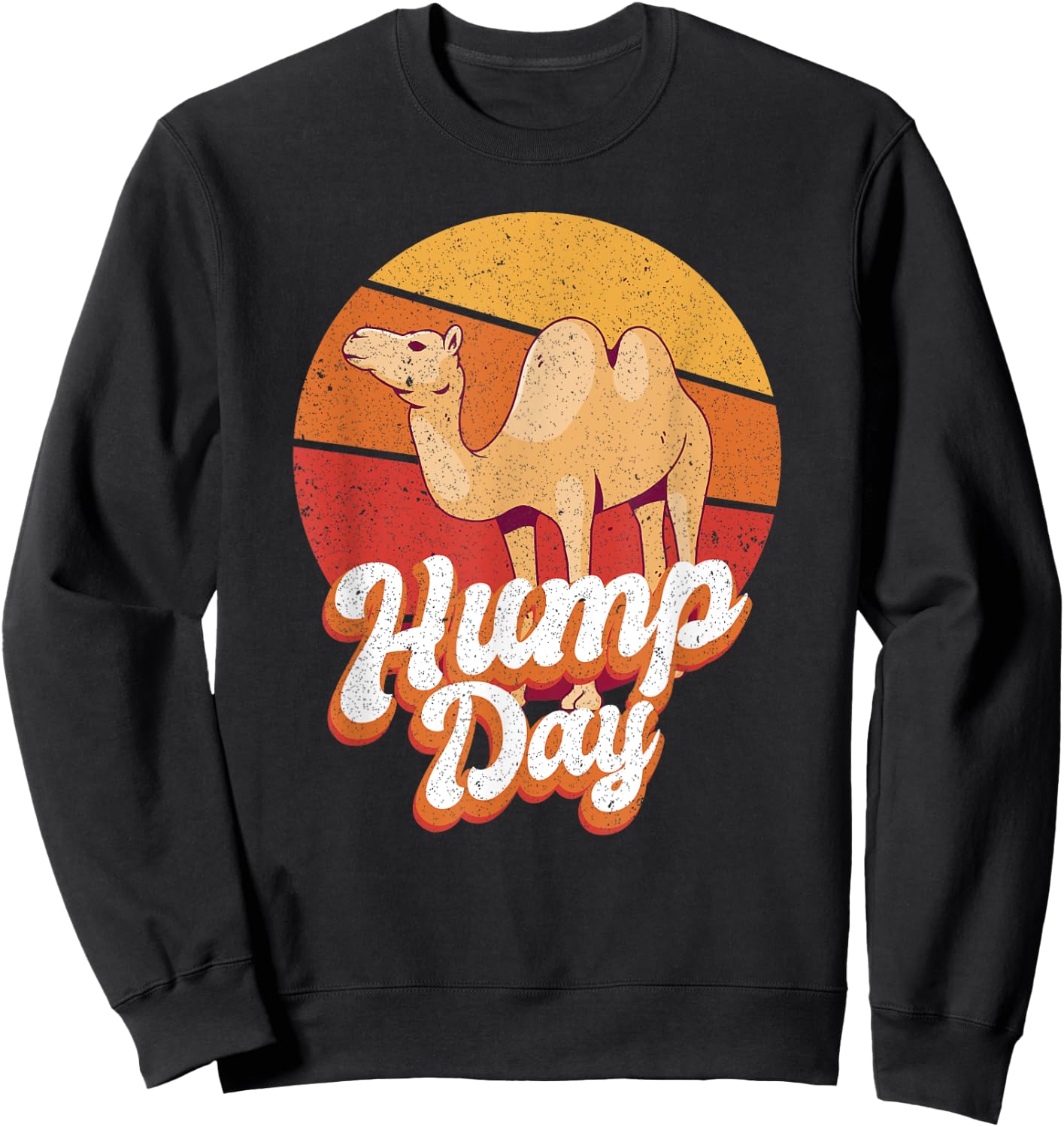 Funny Hump Day Camel Retro Vintage Camel Lovers Sweatshirt - Sweatshirt | Black