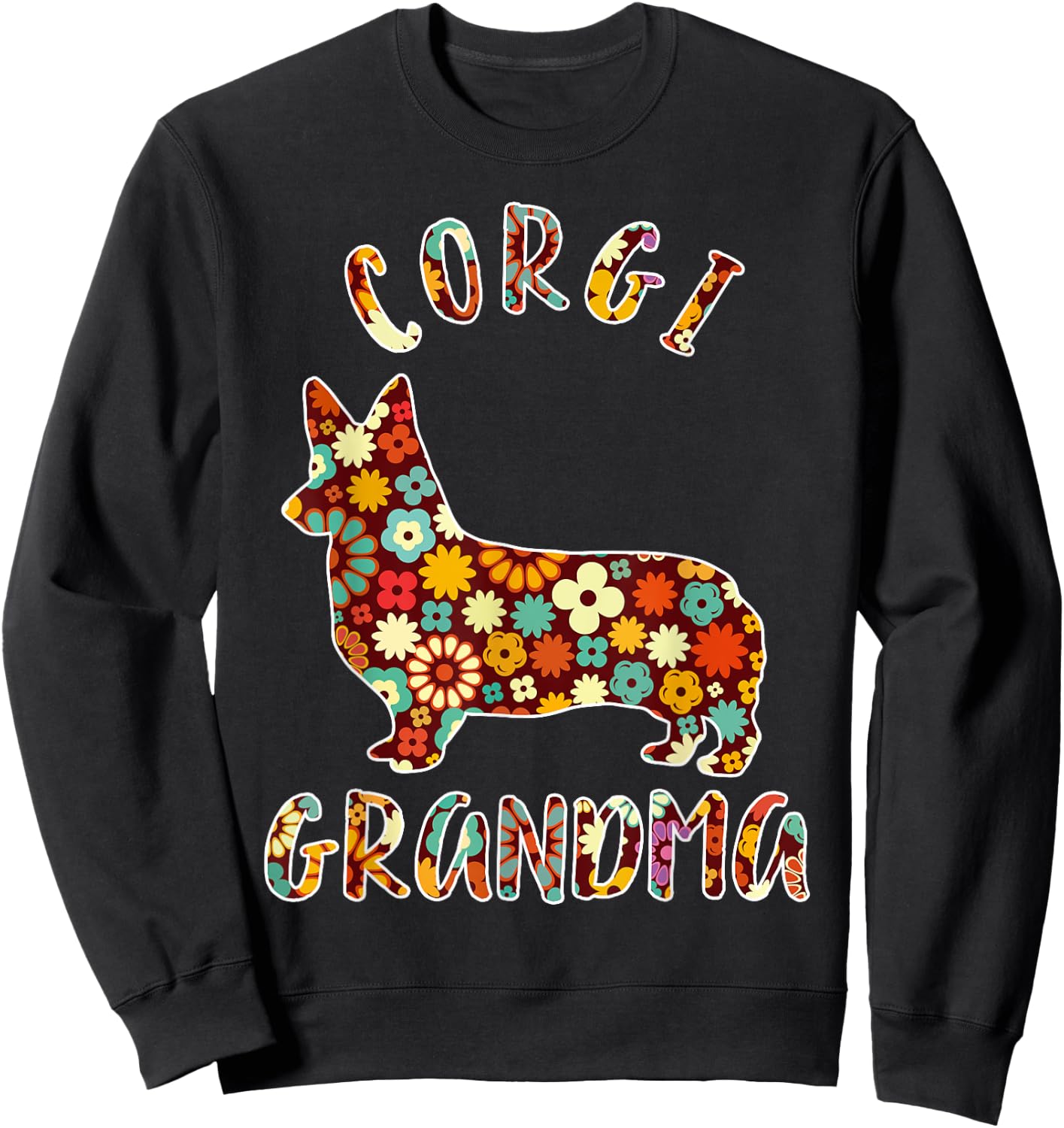 Corgi Grandma Dog Grandma Funny Corgi Owner Sweatshirt - Sweatshirt | Black