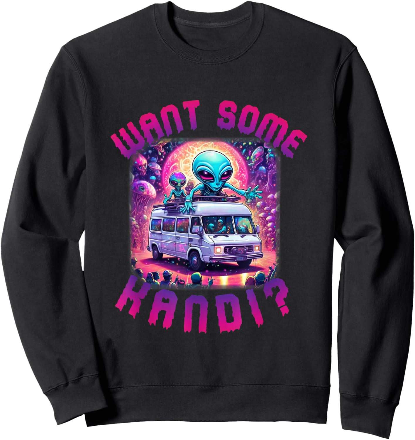 Want Some Kandi Funny EDM Rave Alien Sweatshirt - Sweatshirt | Black