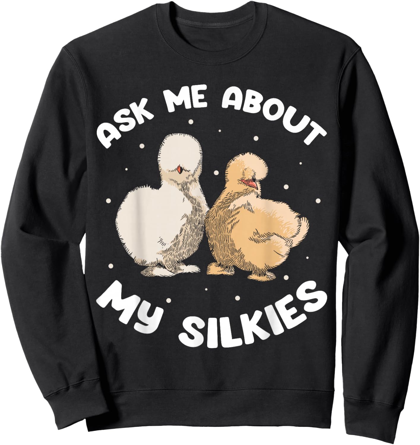 Silkie Chicken Owner Mama Silkie Chicken Stuffed Animal Sweatshirt - Sweatshirt | Black