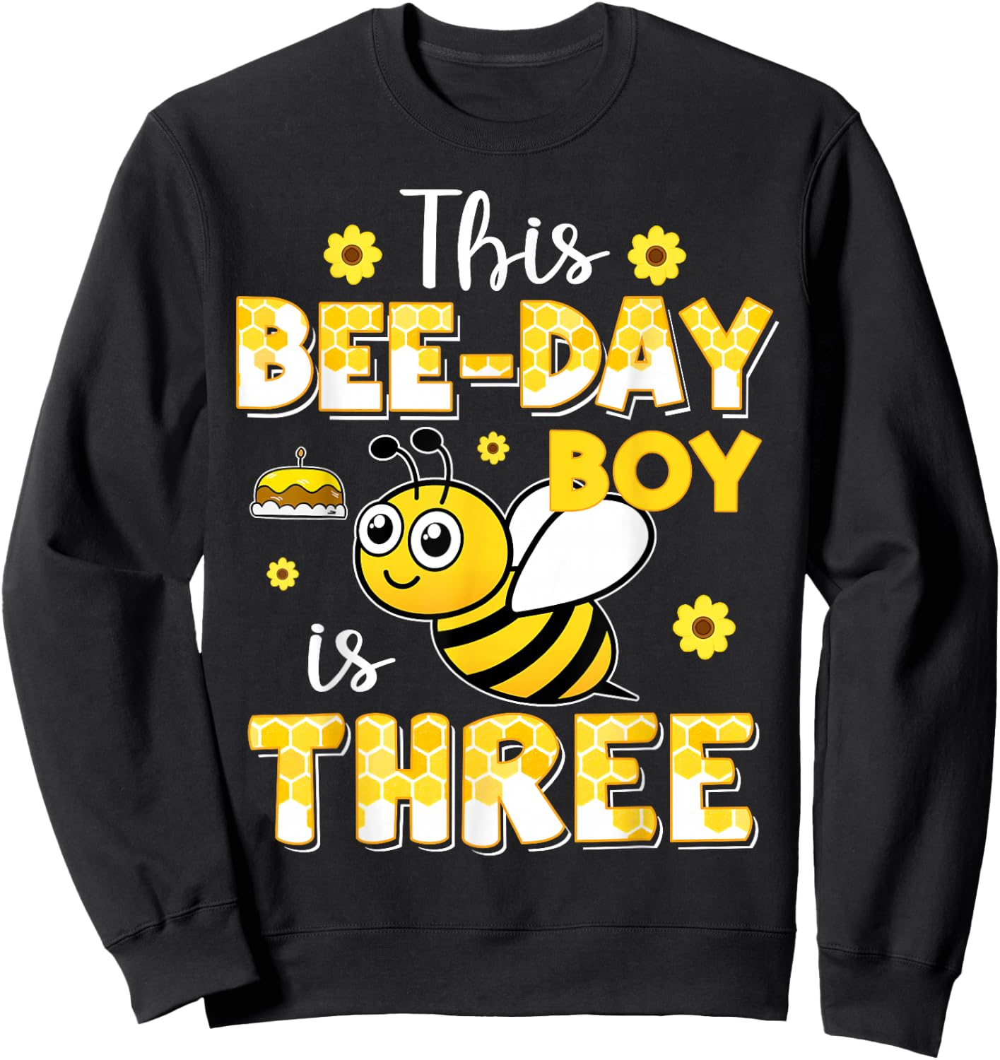 This Bee-Day Boy Is Three 3 Years Old 3rd Birthday Bumble Sweatshirt - Sweatshirt | Black