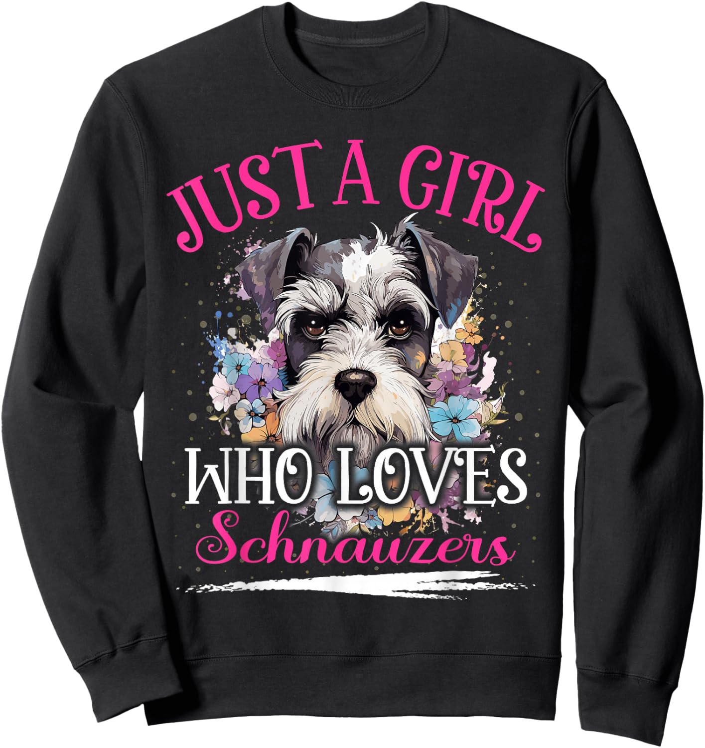 Just A Girl Who Loves Schnauzers Dog Girls Sweatshirt - Sweatshirt | Black