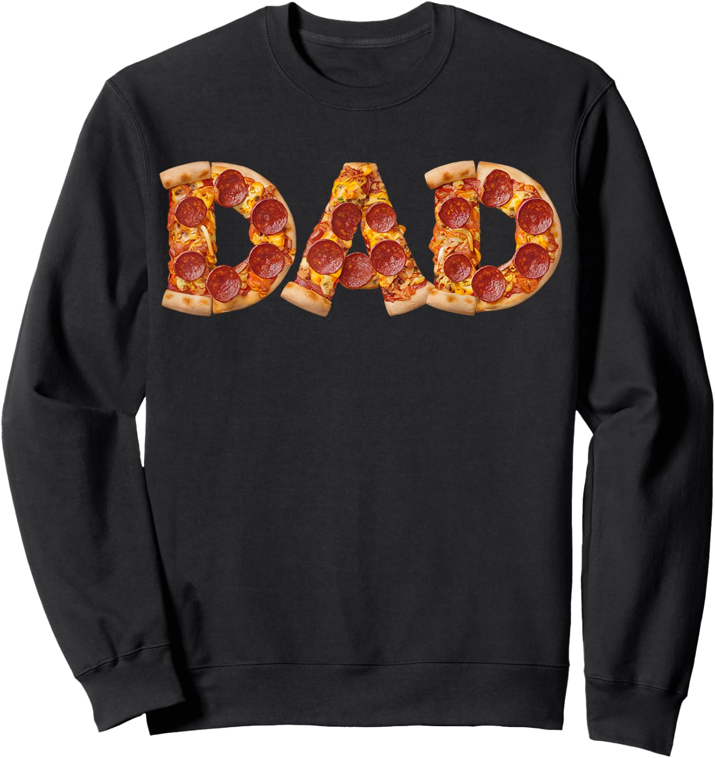 Dad Pizza Design Funny Father's Day Fatherhood , Black, S Sweatshirt - Sweatshirt | Black