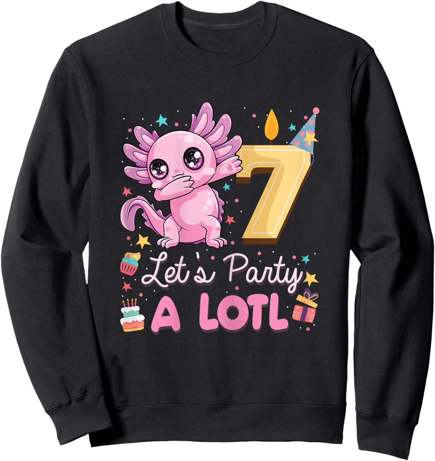 I'm 7 Let's Party A Lotl 7th Birthday Cute Axolotl Lovers Sweatshirt - Sweatshirt | Black