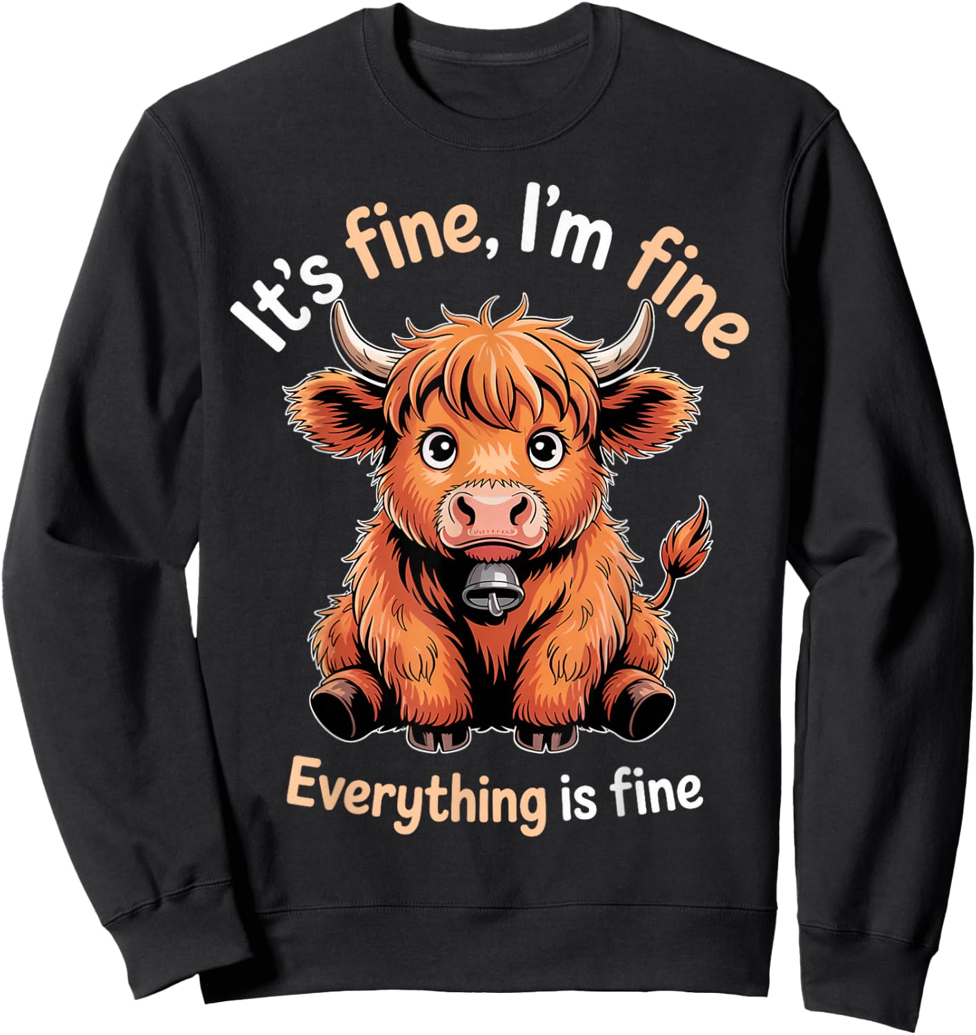 It's Fine Farm Farmer Scottish Highland Cows Sweatshirt - Sweatshirt | Black