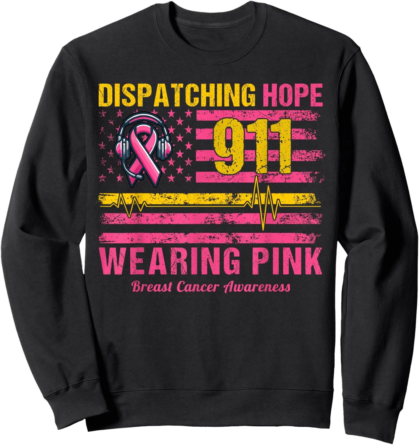 911 Dispatcher Breast Cancer Awareness US Flag We Wear Pink Sweatshirt - Sweatshirt | Black