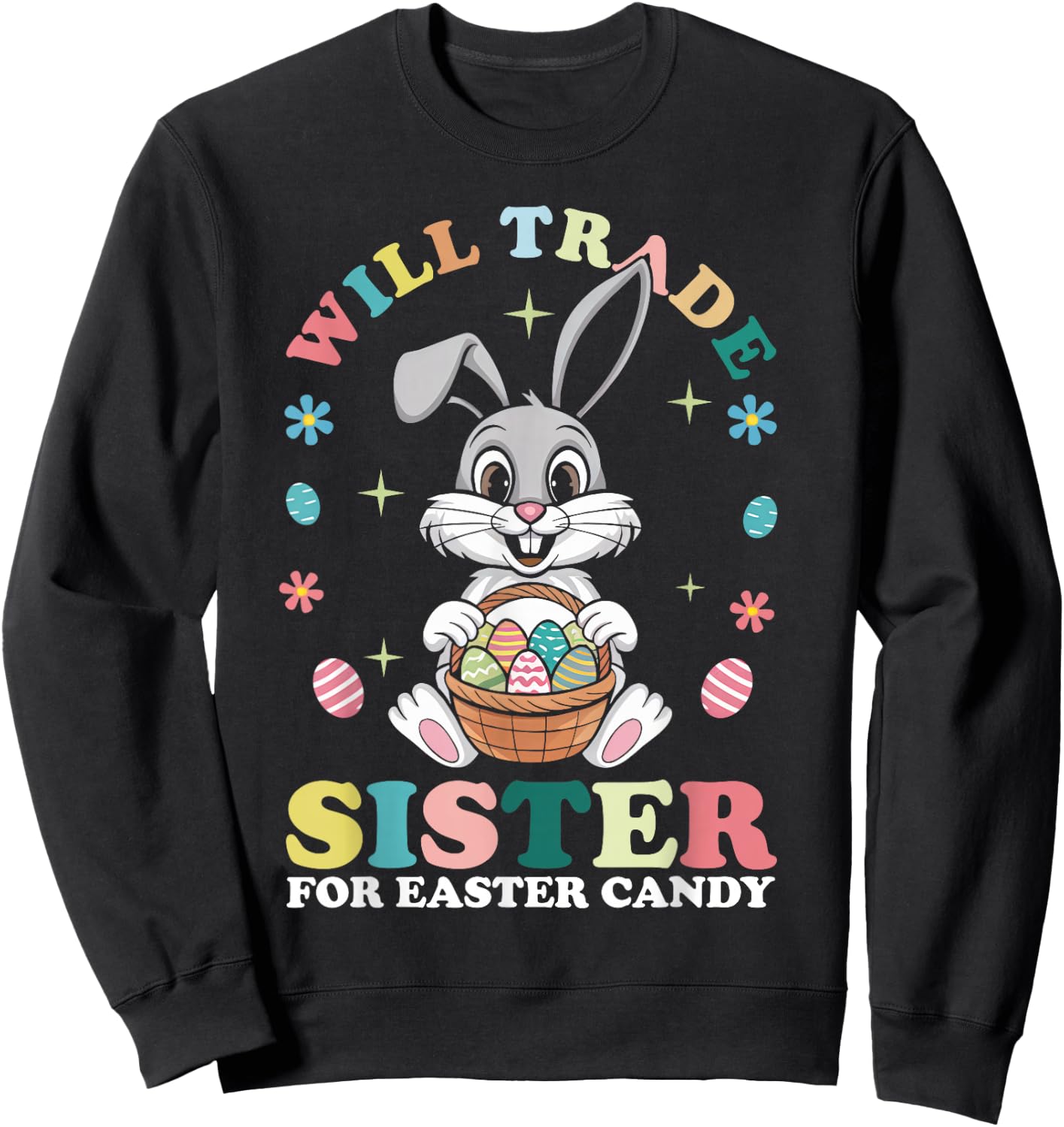 Funny Family Will Trade Sister For Easter Candy Kids Boys Sweatshirt - Sweatshirt | Black