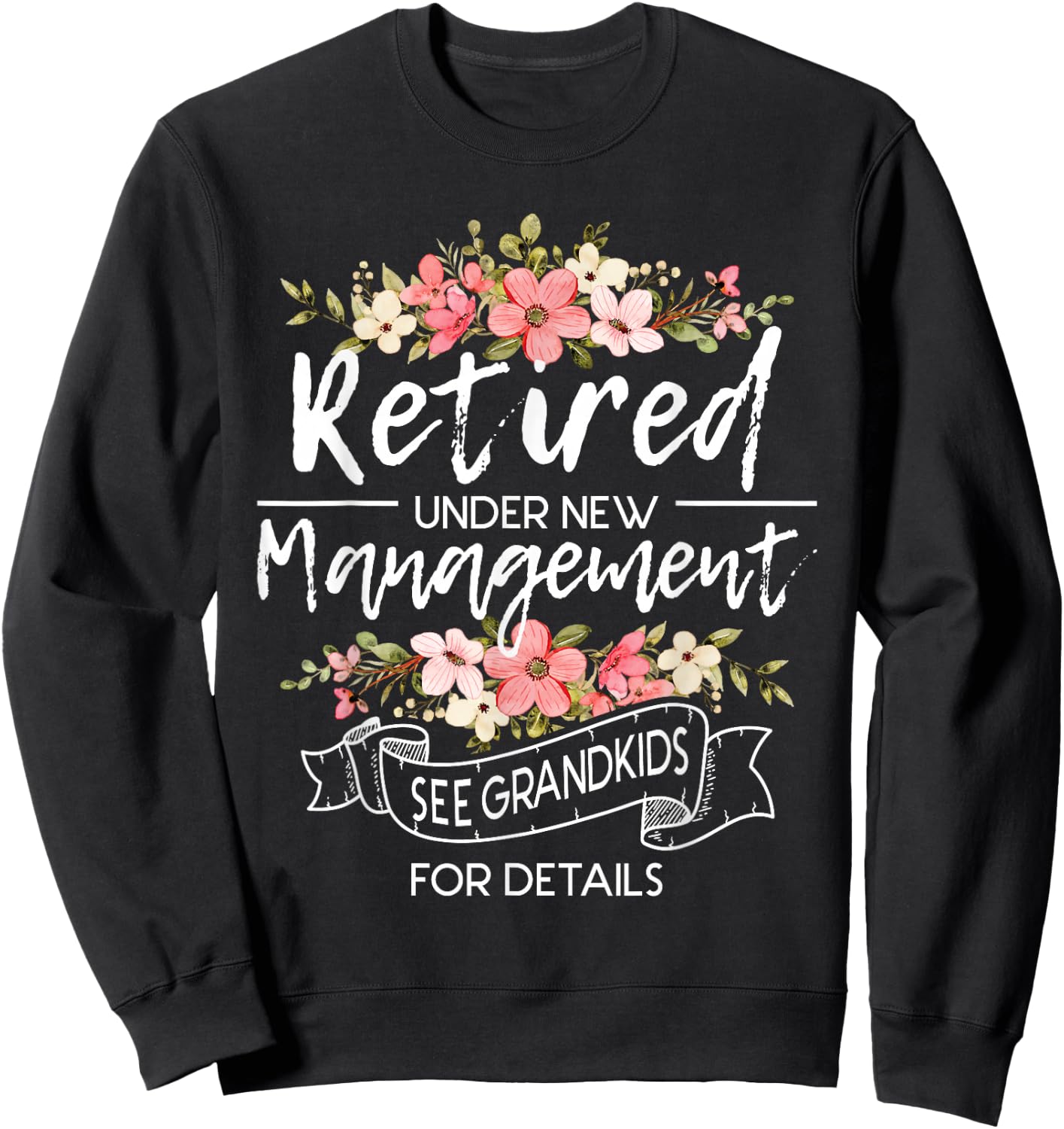 Retired Under New Management - Retirement Retiree Pension Sweatshirt - Sweatshirt | Black