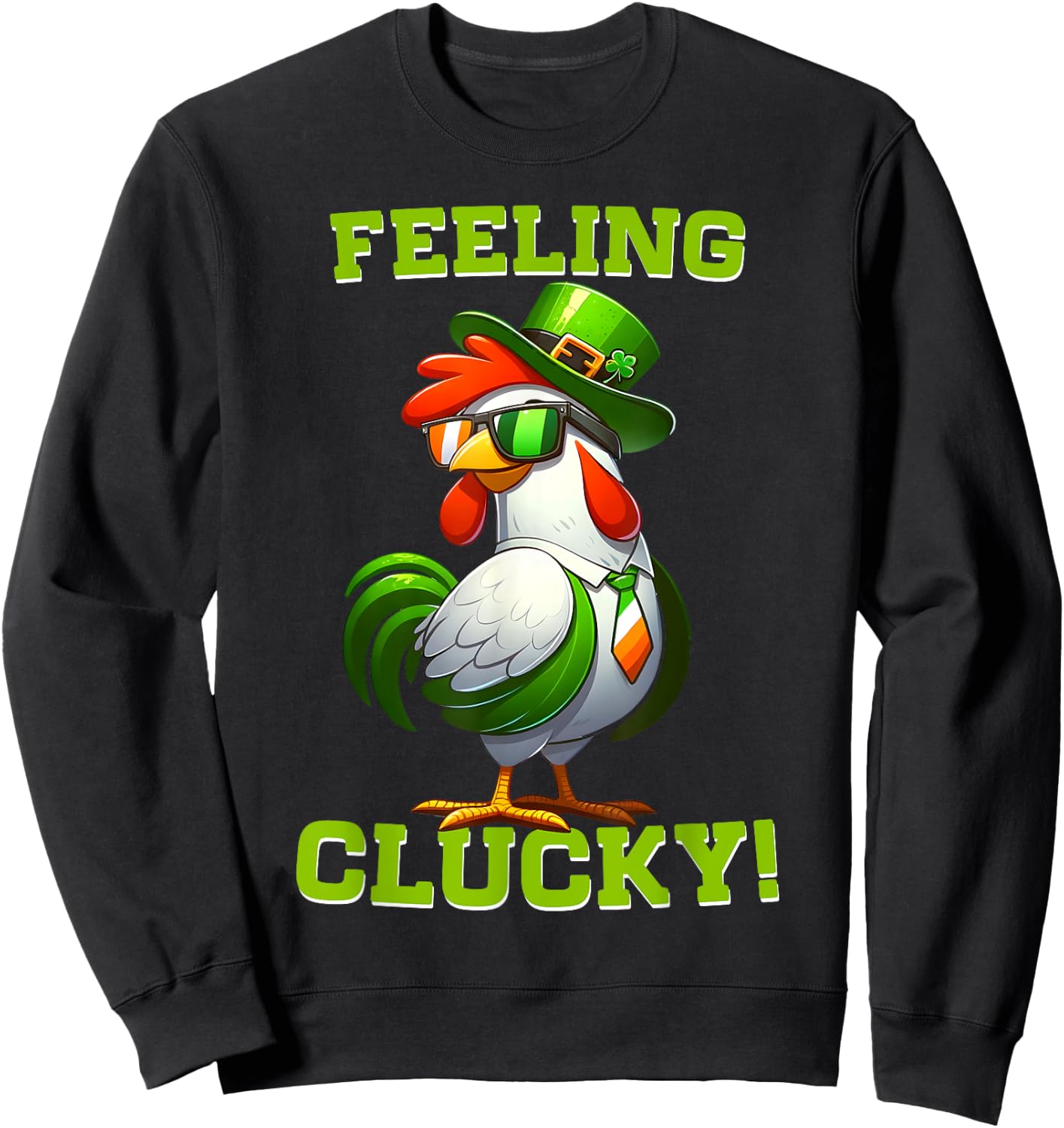 Feeling Clucky Funny Chicken St Patrick's Day Lucky Charm Sweatshirt - Sweatshirt | Black