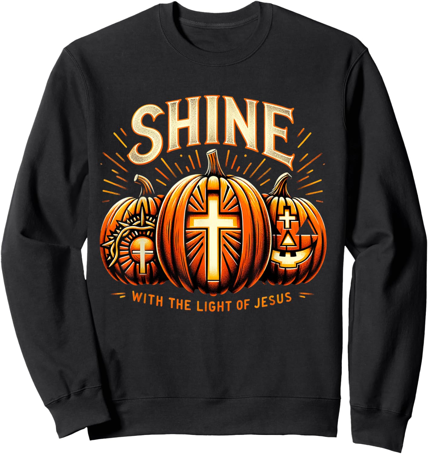 Halloween Scary Pumpkin Shine With Light Of Jesus Christian Sweatshirt - Sweatshirt | Black