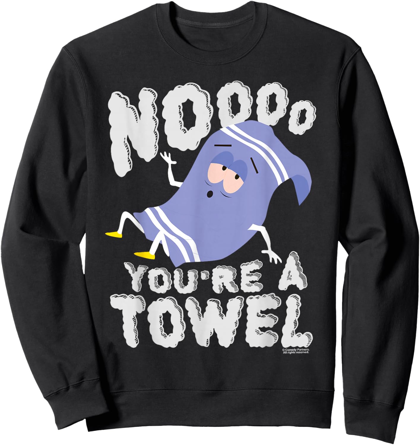South Park Towlie Noooo You're a Towel , black Sweatshirt - Sweatshirt | Black