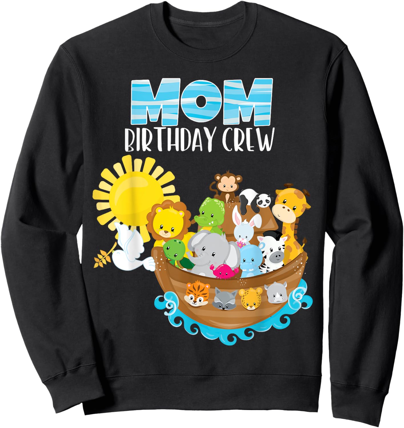Noah's Ark Birthday Party Mom Birthday Crew Toddler Bday Sweatshirt - Sweatshirt | Black
