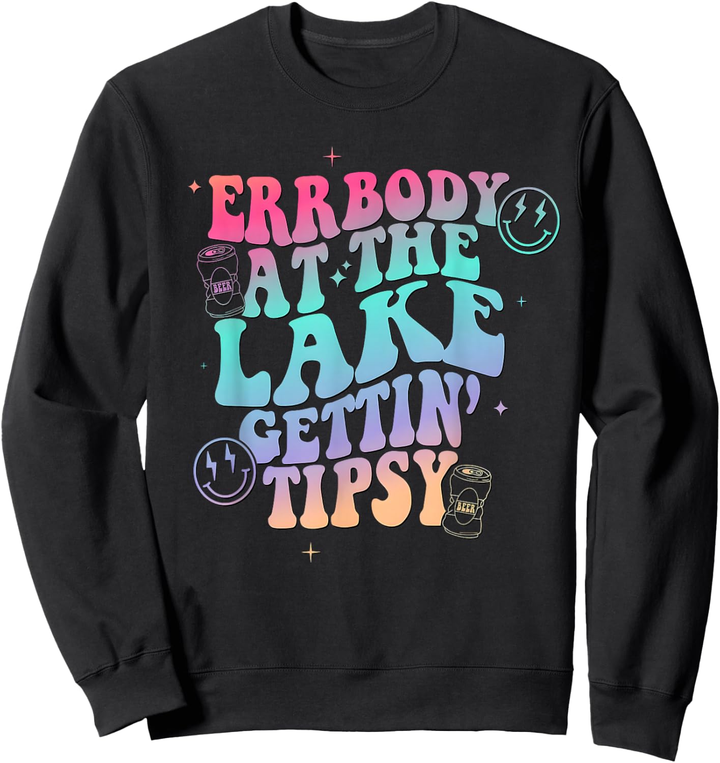 Errbody at the Lake Gettin Tipsy Sweatshirt - Sweatshirt | Black