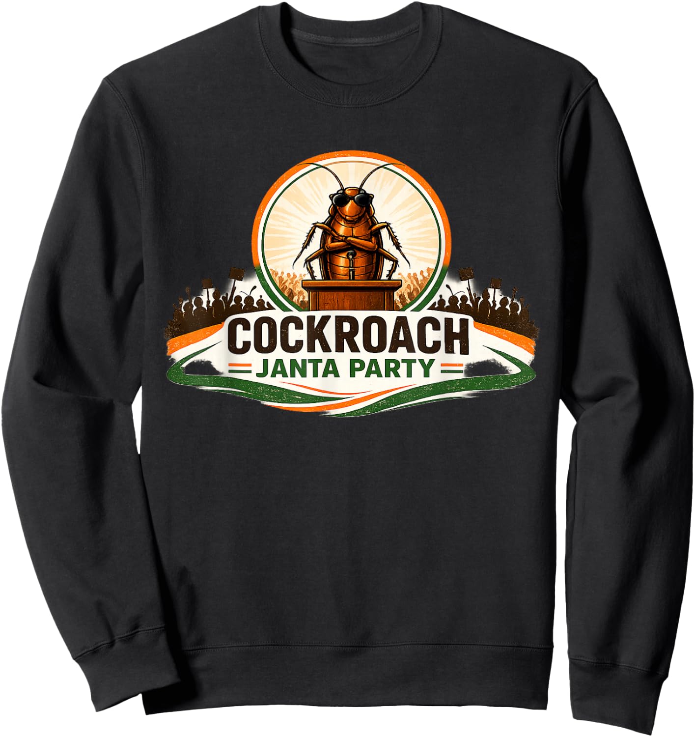 Cockroach Janta Party Funny Political Meme Sweatshirt - Sweatshirt | Black