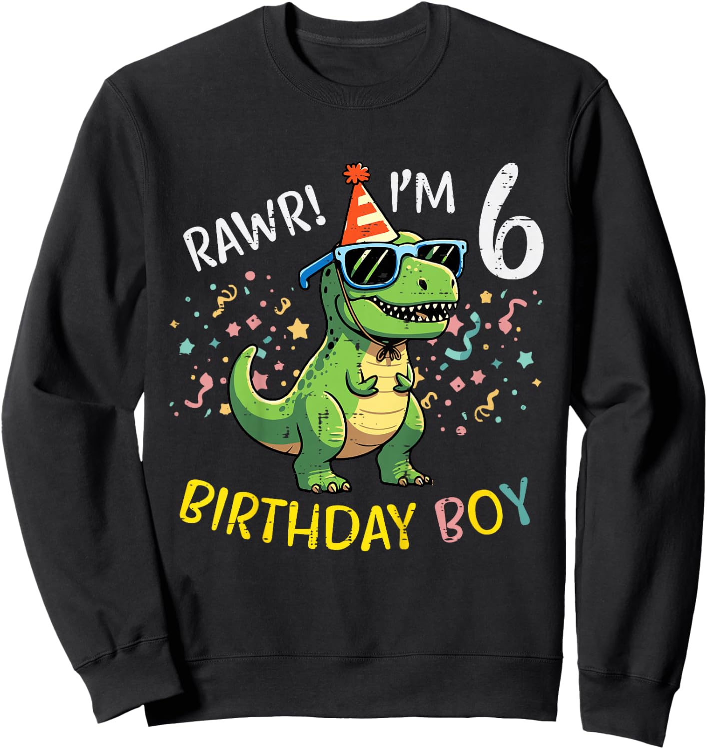 Kids 6th Birthday Trex Bday Boy Rawr Im 6 Years Old Boys Kids Sweatshirt - Sweatshirt | Black